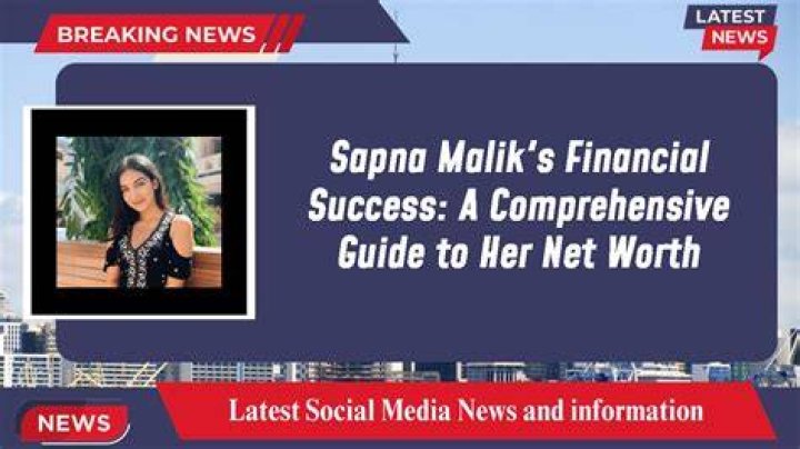 A Comprehensive Guide To Her Net Worth