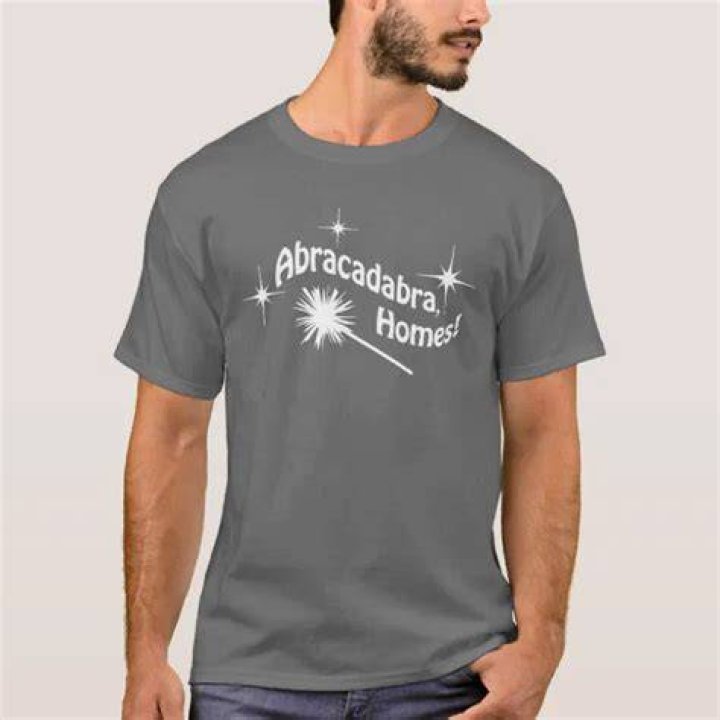 Abracadabra, Homes! TShirt Zazzle