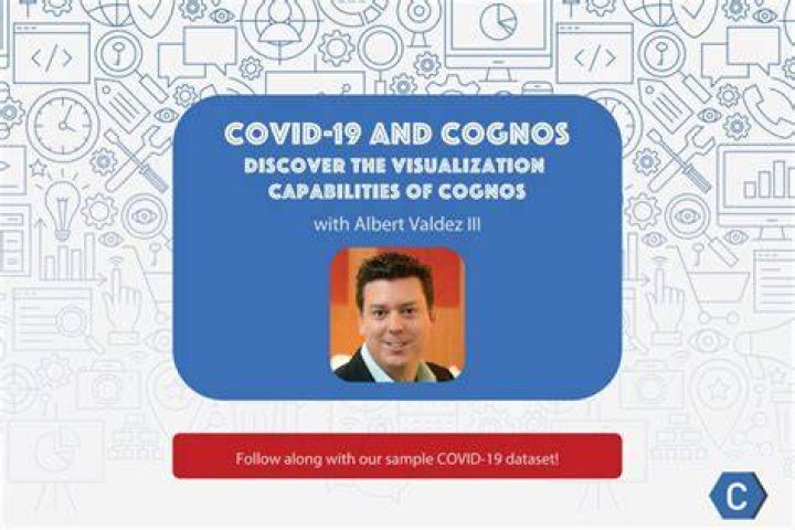 COVID19 & Cognos with Albert Valdez III Cresco