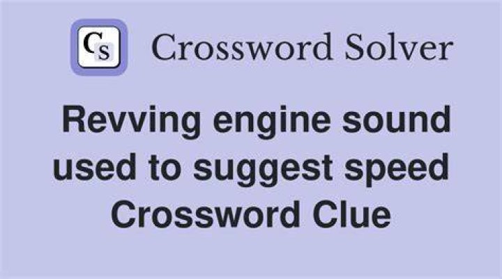 Revving sound Crossword Clue LA Times News