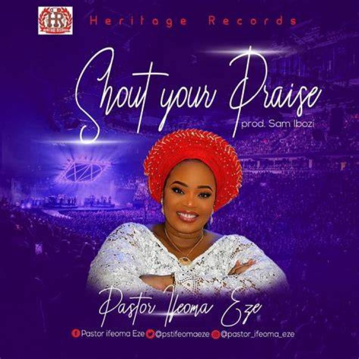Shout Your Praise By Pastor Ifeoma Eze Worshipculture Radio