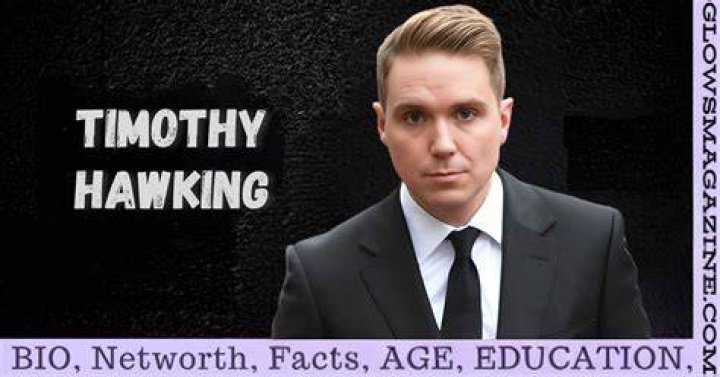 Timothy Hawking Biography Know more about Timothy's Personal life