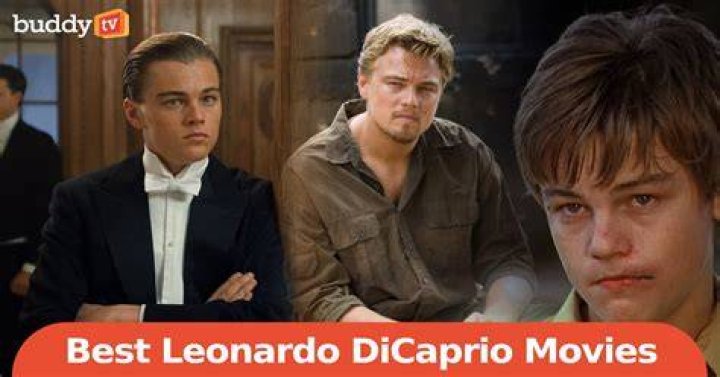 Top 10 Leonardo DiCaprio Movies of All Time ReelRundown